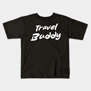 travel buddy Kids T-Shirt